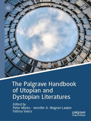 cover image of The Palgrave Handbook of Utopian and Dystopian Literatures